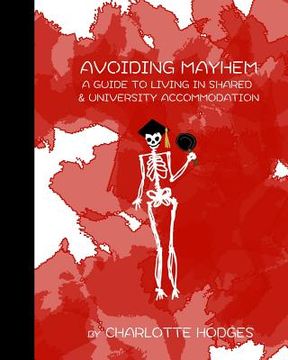 portada Avoiding Mayhem: A Guide To Living In Shared & University Accommodation (in English)