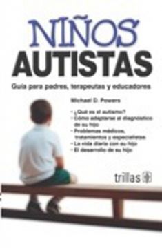 portada Ninos Autistas/ Children With Autism,Guia Para Padres, Terapeutas y Educadores/ a Parent´S Guide (in Spanish)