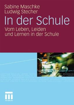portada In der Schule: Vom Leben, Leiden und Lernen in der Schule (German Edition)