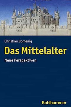 portada Geschichte in Bewegung: Das Mittelalter Jenseits Der Politik (en Alemán)