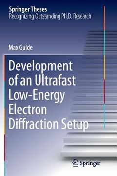 portada Development of an Ultrafast Low-Energy Electron Diffraction Setup (en Inglés)