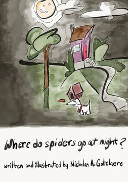 portada Where do spiders go at night? (en Inglés)