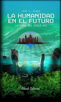 portada La humanidad en el futuro (Spanish Edition)