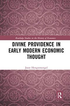 portada Divine Providence in Early Modern Economic Thought (Routledge Studies in the History of Economics) (en Inglés)