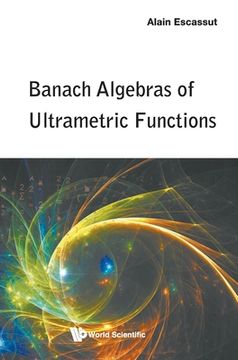 portada Banach Algebras of Ultrametric Functions (en Inglés)