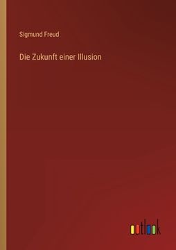 portada Die Zukunft einer Illusion (en Alemán)