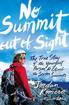 portada No Summit out of Sight: The True Story of the Youngest Person to Climb the Seven Summits (in English)