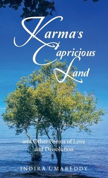 portada Karma's Capricious Land and Other Poems of Love and Dissolution