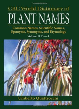 portada Crc World Dictionary of Plant Names: Common Names, Scientific Names, Eponyms, Synonyms, and Etymology (en Inglés)