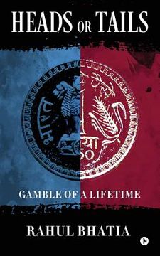 portada Heads or Tails: Gamble of a Lifetime (en Inglés)