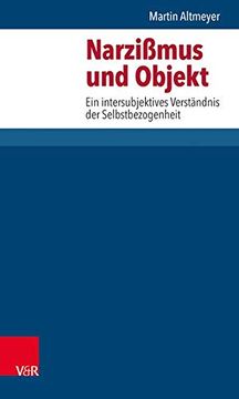 portada Narzissmus und Objekt. Ein Intersubjektives Verständnis (Datenhandbuch zur Deutschen Bildungsgeschichte) 