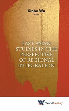 portada East Asian Studies in the Perspective of Regional Integration (China Studies) (en Inglés)