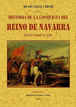 portada Historia de la Conquista del Reino de Navarra por el Duque de Alba-- en el año 1512