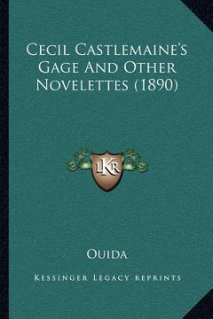 portada cecil castlemaine's gage and other novelettes (1890) (en Inglés)