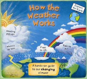 portada How the Weather Works: A Hands-On Guide to our Changing Climate (Explore the Earth) (en Inglés)