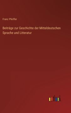 portada Beiträge zur Geschichte der Mitteldeutschen Sprache und Litteratur (en Alemán)