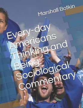 portada Every-Day Americans Thinking and Being: Sociological Commentary (en Inglés)