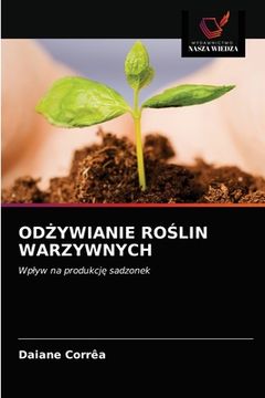 portada OdŻywianie RoŚlin Warzywnych (en Polaco)