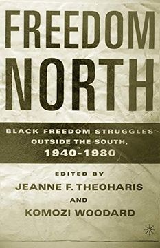 portada Freedom North: Black Freedom Struggles Outside the South, 1940-1980 (en Inglés)