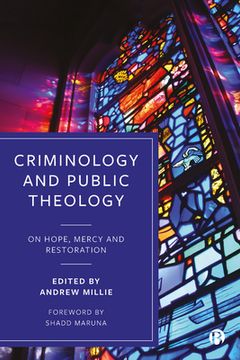 portada Criminology and Public Theology: On Hope, Mercy and Restoration (in English)