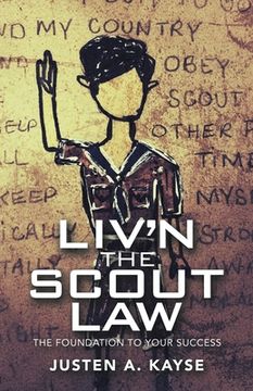 portada Liv'n the Scout Law: The Foundation to Your Success (en Inglés)