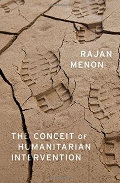 portada The Conceit Of Humanitarian Intervention