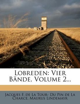 portada Lobreden: Vier Bände, Volume 2... (en Alemán)