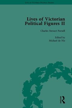 portada Lives of Victorian Political Figures, Part II: Daniel O'Connell, James Bronterre O'Brien, Charles Stewart Parnell and Michael Davitt by Their Contempo (en Inglés)