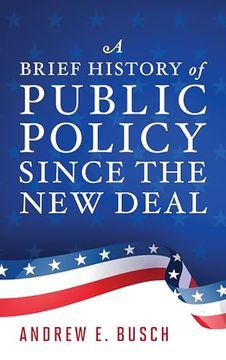 portada A Brief History of Public Policy Since the New Deal (en Inglés)
