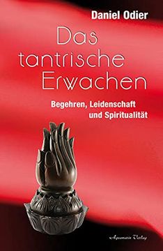portada Das Tantrische Erwachen: Begehren, Leidenschaft und Spiritualität (en Alemán)
