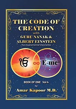 portada The Code of Creation With Guru Nanak and Albert Einstein: Two Supramental Visionaries (in English)