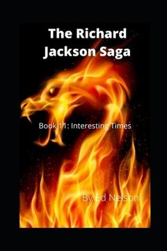 portada The Richard Jackson Saga: Book 11: Interesting Times (en Inglés)