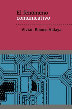 portada El Fenómeno Comunicativo (in Spanish)