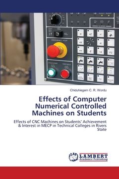 portada Effects of Computer Numerical Controlled Machines on Students (in English)