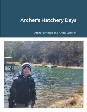 portada Archer's Hatchery Days (en Inglés)