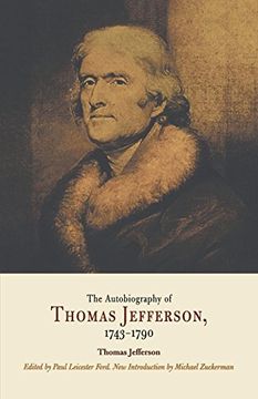 portada Autobiography of Thomas Jefferson, 1743-1790: Together With a Summary of the Chief Events in Jefferson's Life (en Inglés)