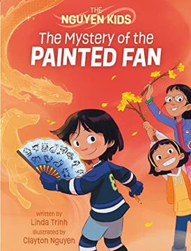 portada The Mystery of the Painted fan (The Nguyen Kids, 3) (in English)