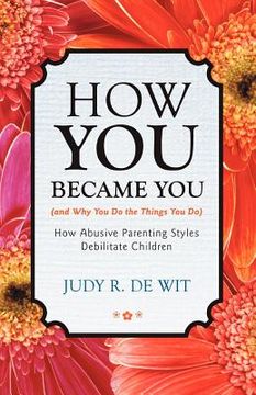 portada how you became you (and why you do the things you do)