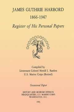 portada James Guthrie Harbord 1866 - 1947: Register of His Personal Papers (en Inglés)