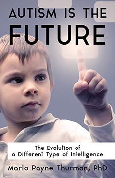 portada Autism is the Future: The Evolution of a Different Type of Intelligence (in English)