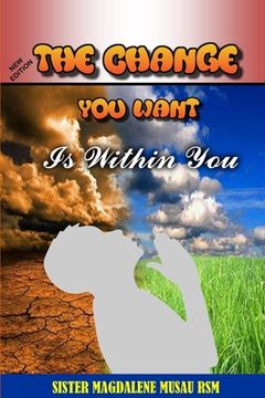 portada The Change You Want Is Within You (en Inglés)