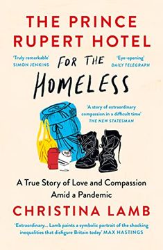 portada The Prince Rupert Hotel for the Homeless: A True Story of Love and Compassion Amid a Pandemic