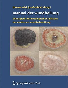 portada Manual Der Wundheilung: Chirurgisch-Dermatologischer Leitfaden Der Modernen Wundbehandlung (in German)