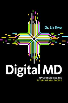 portada Digital MD: Revolutionizing the Future of Healthcare (en Inglés)
