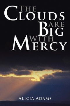 portada The Clouds Are Big With Mercy (en Inglés)