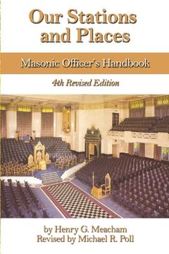 portada Our Stations and Places: Masonic Officers Handbook (in English)