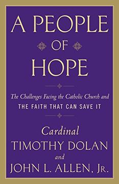 portada A People of Hope: The Challenges Facing the Catholic Church and the Faith That can Save it 