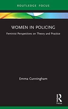 portada Women in Policing: Feminist Perspectives on Theory and Practice (Routledge Frontiers of Criminal Justice) (en Inglés)