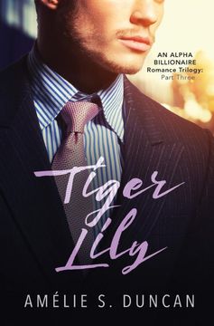portada Tiger Lily Part Three (Tiger Lily Trilogy) (in English)