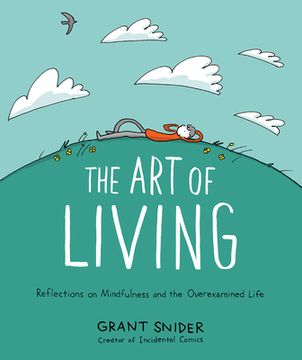 portada The art of Living: Reflections on Mindfulness and the Overexamined Life (en Inglés)